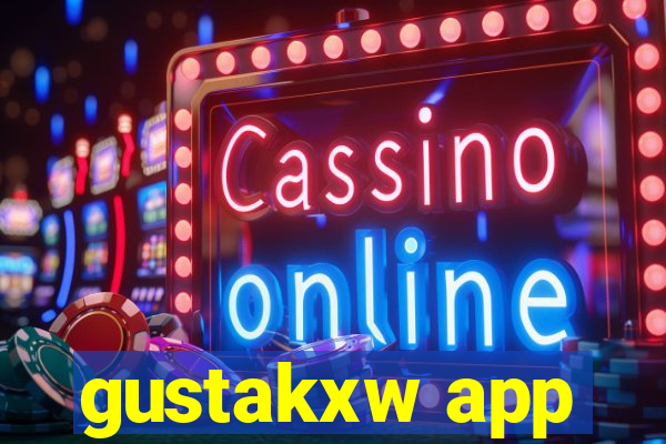 gustakxw app